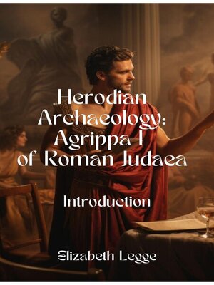cover image of Herodian Agrippa I Archaeology